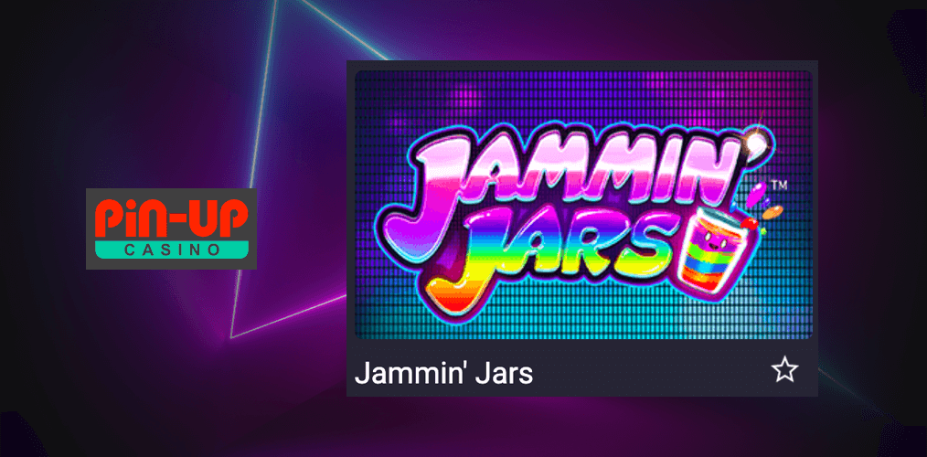 Jammin' Jars - Pin Up Slot Oyunu haqqında məlumat