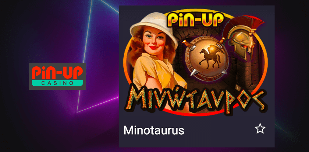 Minotaurus - Pin Up Slot Oyunu haqqında məlumat