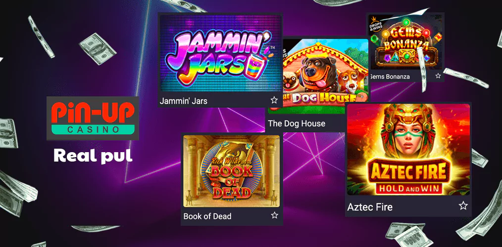 Real Pul üçün Pin Up Slotları haqqında məlumat