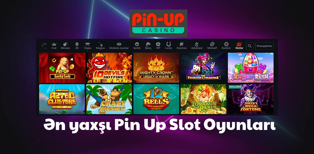 Best Pin Up Slots Oyunları haqqında məlumat
